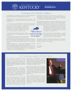 PRESIDENT’S REPORT NOV 2014  #seeblue A Message from President Capilouto This September, I shared with our Board of Trustees exciting news regarding preliminary enrollment figures for this fall.
