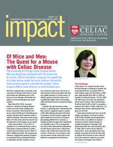 impact SUMMER 2009 Of Mice and Men: The Quest for a Mouse with Celiac Disease