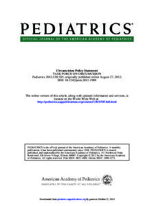 Circumcision Policy Statement TASK FORCE ON CIRCUMCISION Pediatrics 2012;130;585; originally published online August 27, 2012; DOI: [removed]peds[removed]The online version of this article, along with updated informati