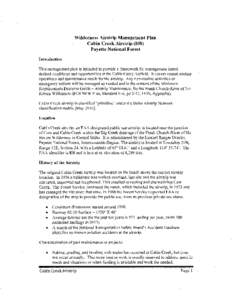 Wilderness Airstrip Management Plan Cabin Creek Airstrip[removed]Payette National Forest Introduction This management plan is intended to provide a framework for management intent, desired conditions and opportunities at t