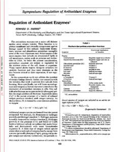 Symposium: Regulation of Antioxidant Enzymes  Regulation of Antioxidant Enzymes1 EDWARD D. HARRIS2 Department of Biochemistry and Biophysics and the Texas Agricultural Experiment Station, Texas A&M Uniuersity, College St