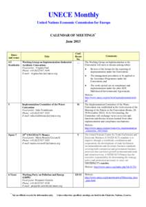 UNECE Monthly United Nations Economic Commission for Europe CALENDAR OF MEETINGS* June 2013