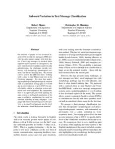 Subword Variation in Text Message Classification Robert Munro Department of Linguistics Stanford University Stanford, CA[removed]removed]