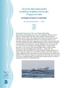 GULF OF THE FARALLONES NATIONAL MARINE SANCTUARY 4th Quarter FY 2010 SUPERINTENDENT’S REPORT July through September ~ 2010
