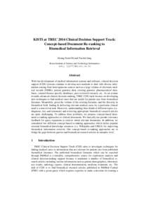 KISTI at TREC 2014 Clinical Decision Support Track: Concept-based Document Re-ranking to Biomedical Information Retrieval Heung-Seon Oh and Yuchul Jung Korea Institute of Science and Technology Information {ohs, jyc77}@k