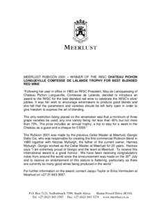 MEERLUST RUBICON 2001 – WINNER OF THE IWSC CHATEAU PICHON LONGUEVILLE COMTESSE DE LALANDE TROPHY FOR BEST BLENDED RED WINE