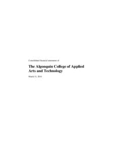 Consolidated financial statements of  The Algonquin College of Applied Arts and Technology March 31, 2014