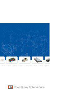 ••• AC-DC ••• DC-DC ••• DIN Rail ••• Desktop ••• Configurable ••• AC-DC ••• DC-DC ••• DIN Rail  Power Supply Technical Guide