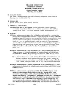 VILLAGE OF ROSCOE[removed]MAIN STREET ROSCOE, ILLINOIS[removed]Zoning Committee Minutes Thursday, June 12, [removed]CALL TO ORDER