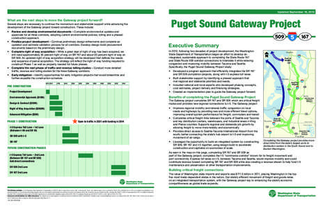 Updated September 16, 2013  What are the next steps to move the Gateway project forward? Several steps are necessary to continue the momentum and stakeholder support while advancing the development of the Gateway project