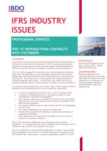 IFRS INDUSTRY ISSUES PROFESSIONAL SERVICES IFRS 15: REVENUE FROM CONTRACTS WITH CUSTOMERS The headlines