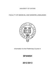 UNIVERSITY OF OXFORD  FACULTY OF MEDIEVAL AND MODERN LANGUAGES Information for the Preliminary Course in