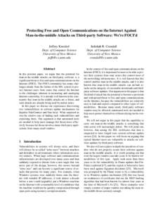 Protecting Free and Open Communications on the Internet Against Man-in-the-middle Attacks on Third-party Software: We’re FOCI’d Jeffrey Knockel Dept. of Computer Science University of New Mexico 