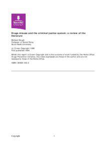 Drugs misuse and the criminal justice system: a review of the literature Michael Hough