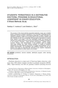 Research in Higher Education, Vol. 48, No. 1, February 2007 (! 2006) DOI: [removed]s11162[removed]STUDENTS’ PERSISTENCE IN A DISTRIBUTED DOCTORAL PROGRAM IN EDUCATIONAL LEADERSHIP IN HIGHER EDUCATION: