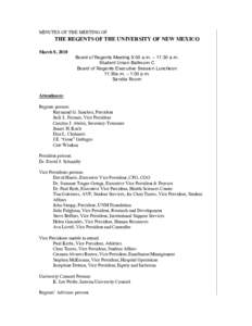 MINUTES OF THE MEETING OF  THE REGENTS OF THE UNIVERSITY OF NEW MEXICO March 8, 2010 Board of Regents Meeting 9:00 a.m. – 11:30 a.m. Student Union Ballroom C