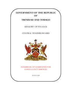 GOVERNMENT OF THE REPUBLIC OF TRINIDAD AND TOBAGO MINISTRY OF FINANCE CENTRAL TENDERS BOARD