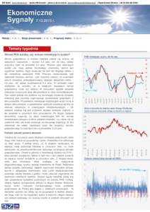 BIZ Bank www.bizbank.pl ; Ignacy Morawski – główny ekonomista  ; Departament Skarbu: +06  Ekonomiczne Sygnałyr. Waluty |  str. 2., Stopy procentowe |  str. 