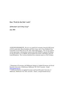 Does ‘Work for the Dole’ work? Jeff Borland* and Yi-Ping Tseng** June 2003 ACKNOWLEDGEMENTS: We are very grateful for assistance from the LDS group at FaCS, particularly Shaun Burnham and Gerry Carey, and to Tony Hed