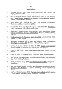 101 REFERENCES 1. Ministry of Defence[removed]British Maritime Doctrine, BR[removed]Norwich: Her Majesty’s Stationery Office.