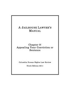 A J AILHOUSE L AWYER ’ S M ANUAL Chapter 9: Appealing Your Conviction or Sentence