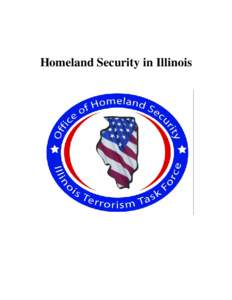 Homeland Security in Illinois  Table of Contents Illinois Terrorism Task Force