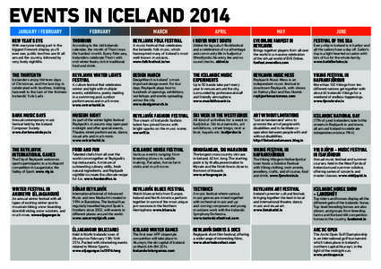 EVENTS IN ICELAND 2014 january / february New Year’s Eve february Thorrinn