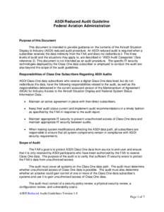 ASDI Reduced Audit Guideline Federal Aviation Administration Purpose of this Document This document is intended to provide guidance on the contents of the Aircraft Situation Display to Industry (ASDI) reduced audit proce