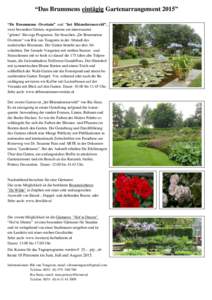 “Das Brummens eintägig Gartenarrangement 2015” “De Brummense Overtuin” und “het Rhienderenseveld”, zwei besondere Gärten, organisieren ein interessanter 