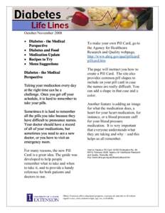 October/November 2008 • Diabetes - the Medical Perspective • Diabetes and Food • Medication Update • Recipes to Try
