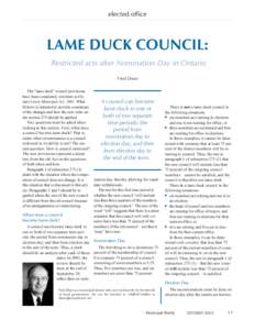 elected office  LAME DUCK COUNCIL: Restricted acts after Nomination Day in Ontario Fred Dean The “lame duck” council provisions