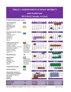 THRALL INDEPENDENT SCHOOL DISTRICT www.thrallisd.com[removed]Calendar (revised) STUDENTS BEGIN AUGUST 26, 2013 S