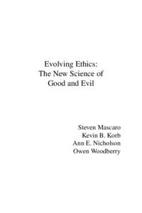 Evolving Ethics: The New Science of Good and Evil Steven Mascaro Kevin B. Korb
