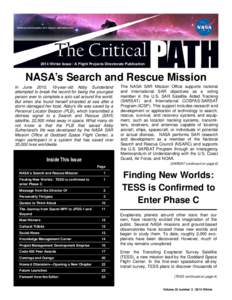 2014 Winter Issue / A Flight Projects Directorate Publication  NASA’s Search and Rescue Mission In June 2010, 16-year-old Abby Sunderland attempted to break the record for being the youngest person ever to complete a s