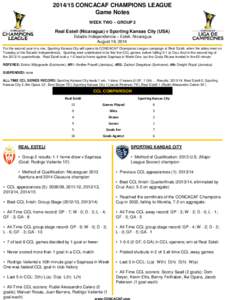 [removed]CONCACAF CHAMPIONS LEAGUE Game Notes WEEK TWO – GROUP 2 Real Esteli (Nicaragua) v Sporting Kansas City (USA) Estadio Independencia – Esteli, Nicaragua