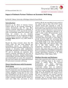 CFS Research Brief[removed]Impact of Intimate Partner Violence on Economic Well-Being By Rich M. Tolman, University of Michigan School of Social Work  Introduction
