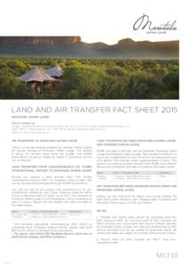 LAND AND AIR TRANSFER FACT SHEET 2015 MARATABA SAFARI LODGE How to contact us Lodge: Yolandi Grobler, General Managers, Tel: +, Email:  Head Office / Reservations: +, Ema