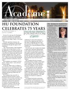 www.huntington.edu/president 	  Volume 13, Number 9 - May 8, 2013 HU FOUNDATION CELEBRATES 75 YEARS