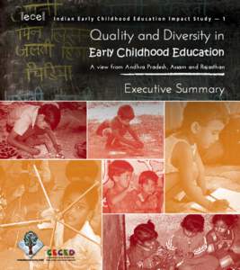 Quality and Diversity in Early Childhood Education A view from Andhra Pradesh, Assam and Rajasthan Executive Summary