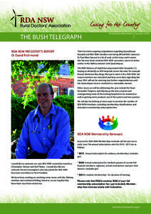 THE BUSH TELEGRAPH RDA NSW PRESIDENT’S REPORT Dr David Richmond A Quarterly Newsletter Autumn 2014