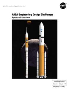 National Aeronautics and Space Administration  NASA Engineering Design Challenges Spacecraft Structures  Educational Product