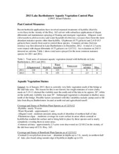 2013 Lake Bartholomew Aquatic Vegetation Control Plan LDWF, Inland Fisheries Past Control Measures: Recent herbicide applications have involved repeated treatments of hydrilla (Hydrilla verticillata) in the vicinity of t