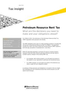 March[removed]Tax insight Petroleum Resource Rent Tax What are the decisions you need to