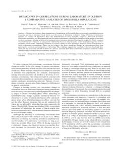 Evolution, 57(3), 2003, pp. 527–535  BREAKDOWN IN CORRELATIONS DURING LABORATORY EVOLUTION. I. COMPARATIVE ANALYSES OF DROSOPHILA POPULATIONS JOHN P. PHELAN,1 MARGARET A. ARCHER, KELLY A. BECKMAN, ADAM K. CHIPPINDALE,2