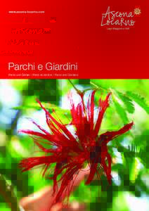 www.ascona-locarno.com  Parchi e Giardini Parks und Gärten / Parcs et Jardins / Parks and Gardens  Lungolago
