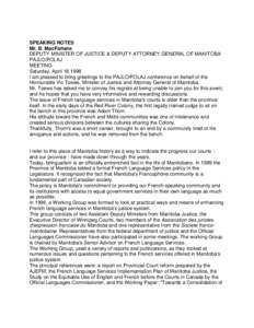 Vic Toews / Official bilingualism in Canada / Franco-Manitoban / Rosemary Vodrey / Gary Doer / Manitoba / Provinces and territories of Canada / Language policy