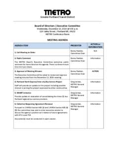 Greater Portland Transit District Board of Directors | Executive Committee Wednesday, December 10, 2014 at 4:30 p.m. 114 Valley Street | Portland ME, 04102 METRO Conference Room