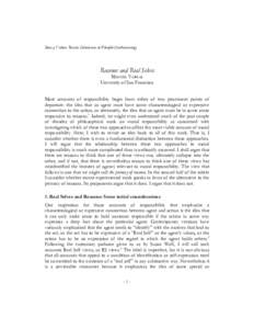 Ideas y Valores: Revista Colombiana de Filosofía (forthcoming)  Reasons and Real Selves MANUEL VARGAS University of San Francisco Most accounts of responsibility begin from either of two prominent points of