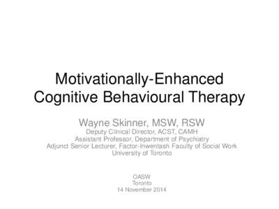 Motivationally-Enhanced Cognitive Behaviour Therapy