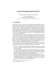 General Terminology Induction in OWL Viachaslau Sazonau, Uli Sattler, and Gavin Brown The University of Manchester Oxford Road, Manchester, M13 9PL, UK {sazonauv,sattler,gbrown}@cs.manchester.ac.uk